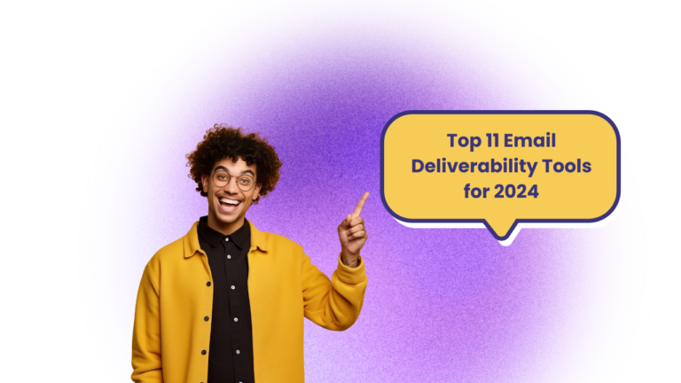 Top 11 Email Deliverability Tools for 2024
